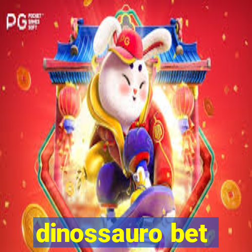 dinossauro bet